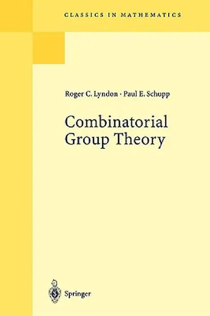 Combinatorial Group Theory by Roger C. Lyndon