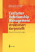 Customer Relationship Management Strukturiert Dargestellt: Prozesse, Systeme, Technologien by Jörg Schumacher, Matthias Meyer