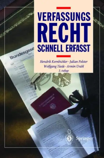 Verfassungsrecht: Schnell Erfaßt by Hendrik Kornbichler, Julian Polster, Wolfgang Tiede
