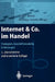 Internet & Co. Im Handel: Strategien, Geschäftsmodelle, Erfahrungen by Dieter Ahlert, J. Becker, P. Kenning