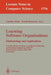 Learning Software Organizations: Methodology and Applications: 11th International Conference on Software Engineering and Knowledge Engineering, Seke'9 by Günther Ruhe