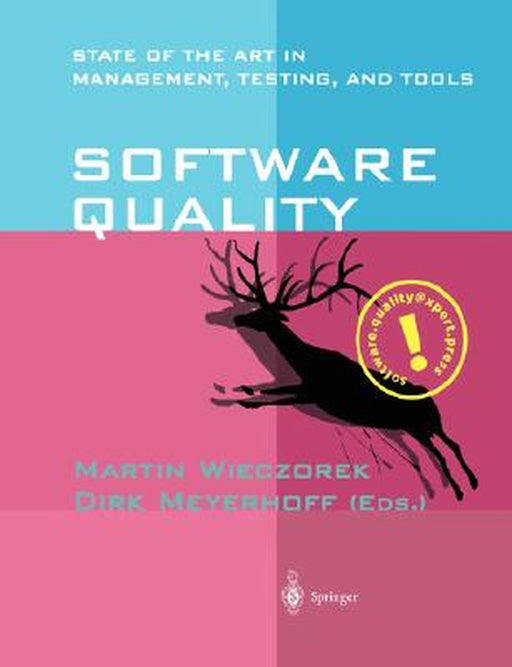 Software Quality: State of the Art in Management, Testing, and Tools by Martin Wieczorek