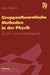 Gruppentheoretische Methoden in Der Physik: Ein Lehr- Und Nachschlagewerk by Max Wagner