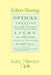 Optik: Oder Abhandlung Über Spiegelungen, Brechungen, Beugungen Und Farben Des Lichts by Isaac Newton, William Abendroth, M. Fierz