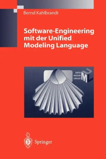 Software-Engineering Mit Der Unified Modeling Language by Bernd Kahlbrandt