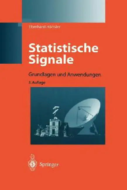 Statistische Signale: Grundlagen Und Anwendungen by Eberhard Hänsler