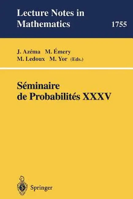 Seminaire de Probabilites XXXV by J. Azema