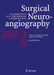 Surgical Neuroangiography: Vol. 3: Clinical and Interventional Aspects in Children by P. Lasjaunias