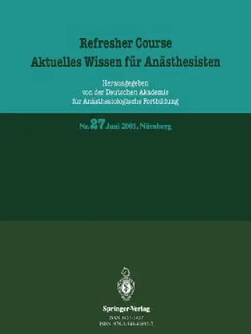 Refresher Course. Aktuelles Wissen Für Anästhesisten: 11. Und 12. Juni 2001, Nürnberg by Kenneth A. Loparo