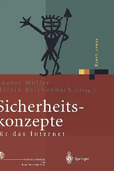 Sicherheitskonzepte Für Das Internet: 5. Berliner Kolloquium Der Gottlieb Daimler- Und Karl Benz-Stiftung by Günter Müller, Martin Reichenbach