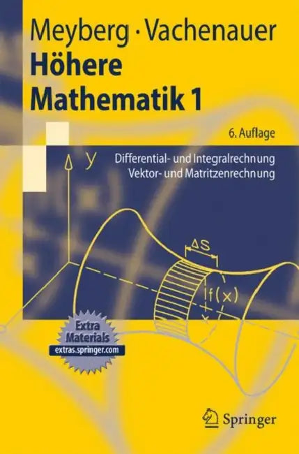 Höhere Mathematik 1: Differential- Und Integralrechnung Vektor- Und Matrizenrechnung by Kurt Meyberg, Peter Vachenauer