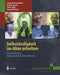 Selbständigkeit Im Alter Erhalten: Eine Einführung in Die Geriatrische Rehabilitation by D. Hoop, Christa Berting-Hüneke, U. Sell
