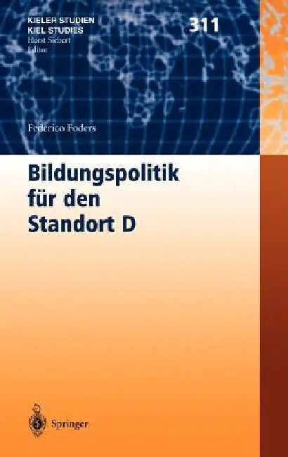 Bildungspolitik Für Den Standort D by Federico Foders