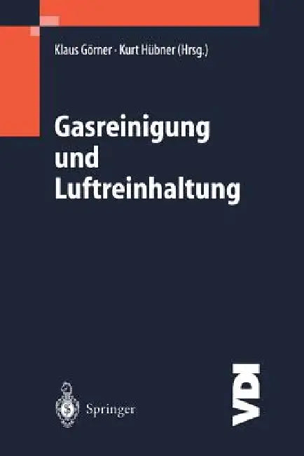 Gasreinigung Und Luftreinhaltung by Klaus Görner, Kurt Hübner