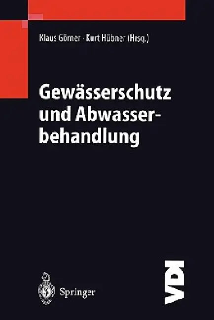 Gewässerschutz Und Abwasserbehandlung by Klaus Görner, Kurt Hübner