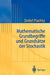 Mathematische Grundbegriffe Und Grundsätze Der Stochastik by Detlef Plachky