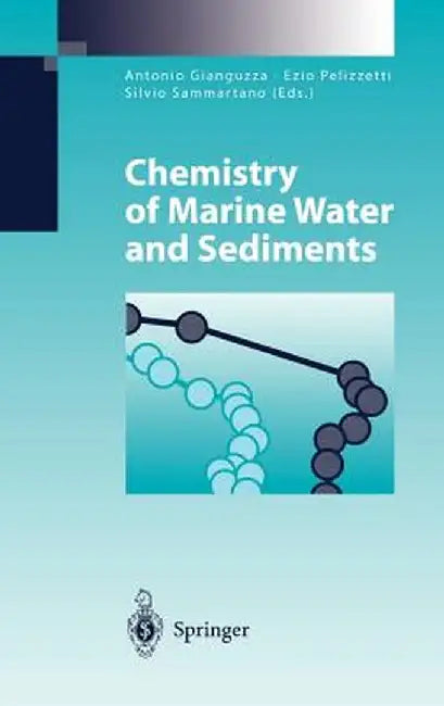 Chemistry of Marine Water and Sediments by Antonio Gianguzza