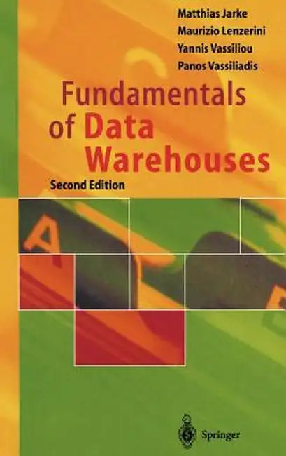 Fundamentals of Data Warehouses by Matthias Jarke