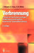 Verbrennung: Physikalisch-Chemische Grundlagen, Modellierung Und Simulation, Experimente, Schadstoffentstehung by J. Warnatz, U. Maas, R. W. Dibble