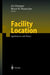 Facility Location: Applications and Theory by Zvi Drezner