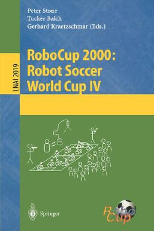 Robocup 2000: Robot Soccer World Cup IV by Peter Stone