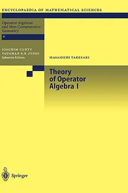 Theory of Operator Algebras I by M. Takesaki