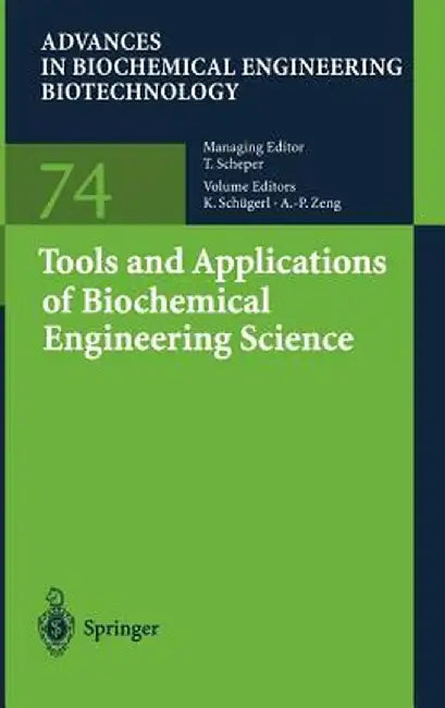 Tools and Applications of Biochemical Engineering Science by K. Schügerl