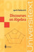 Discourses on Algebra by Igor R. Shafarevich