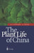 The Plant Life of China: Diversity and Distribution by Geoffrey P. Chapman, Yin-Zheng Wang
