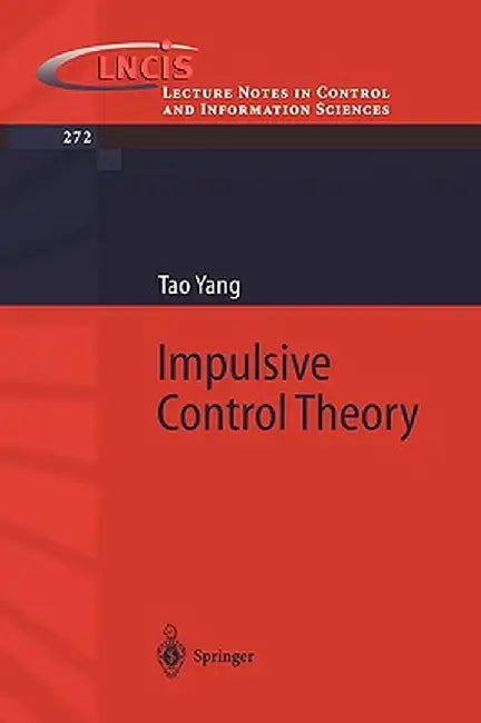 Impulsive Control Theory by Tao Yang