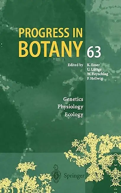 Progress in Botany: Genetics. Physiology. Ecology by Karl Esser