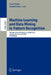 Machine Learning and Data Mining in Pattern Recognition: Second International Workshop, MLDM 2001, Leipzig, Germany, July 25-27, 2001. Proceedings by Petra Perner