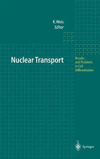 Nuclear Transport by Karsten Weis