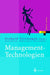 Management-Technologien: Konvergenz Von Knowledge-, Dokumenten-, Workflow- Und Contentmanagement by N. Dietrich, Gerhard Versteegen, T. Lederer