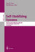Self-Stabilizing Systems: 5th International Workshop, Wss 2001, Lisbon, Portugal, October 1-2, 2001 Proceedings by Ajoy K. Datta, Ted Herman