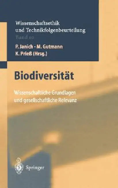 Biodiversität: Wissenschaftliche Grundlagen Und Gesetzliche Relevanz by F. Wütscher, P. Janich, M. Gutmann