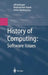 History of Computing: Software Issues: International Conference on the History of Computing, Ichc 2000 April 5-7, 2000 Heinz Nixdorf Museumsforum Pade by Ulf Hashagen