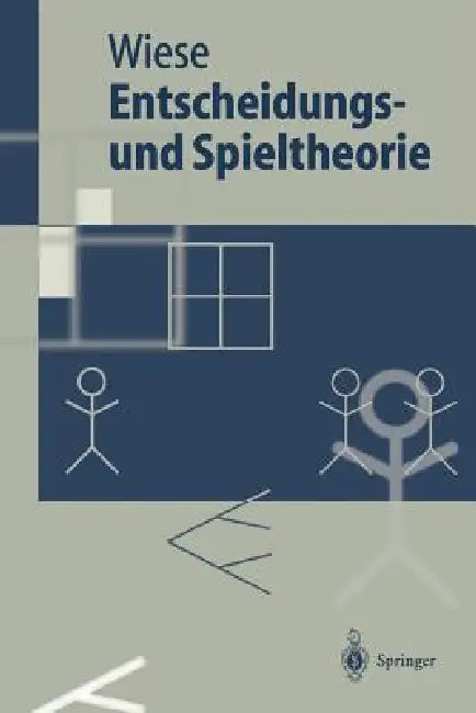 Entscheidungs- Und Spieltheorie by Harald Wiese