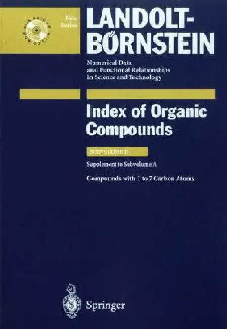 Compounds with 1 to 7 Carbon Atom (Supplement to Subvolume A) by C. Bauhofer, V. VILL, P. Weigner
