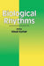 Biological Rhythms by Vinod Kumar