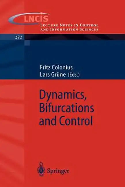 Dynamics, Bifurcations and Control by Fritz Colonius