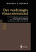 Der Verdrängte Finanznotstand: Zur Finanzpolitischen Verantwortlichkeit Von Parlament Und Regierung Sowie Zur Rolle Des Bundes ALS Hüter Der Finanzwir by Markus C. Kerber