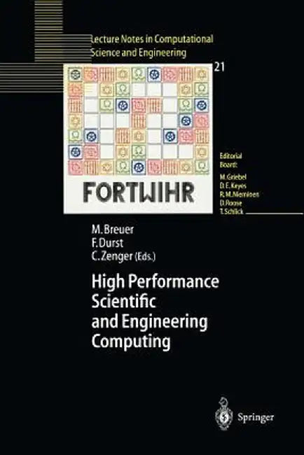 High Performance Scientific and Engineering Computing: Proceedings of the 3rd International Fortwihr Conference on Hpsec, Erlangen, March 12-14, 2001 by Michael Breuer