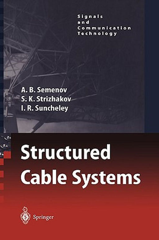 Structured Cable Systems by A. B. Semenov