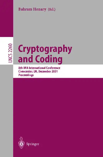 Cryptography and Coding: 8th Ima International Conference Cirencester, Uk, December 17-19, 2001 Proceedings by Bahram Honary