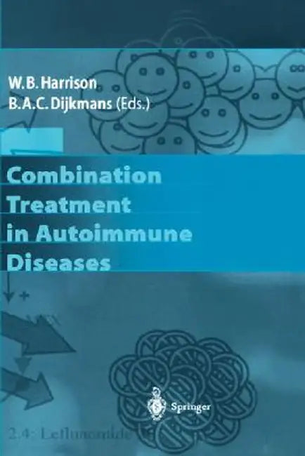 Combination Treatment in Autoimmune Diseases by W. B. Harrison