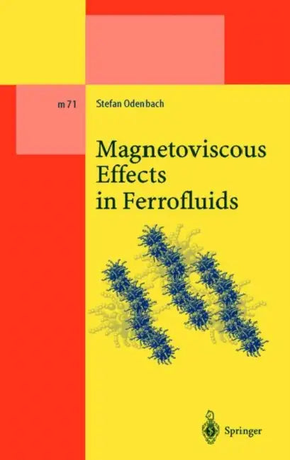 Magnetoviscous Effects in Ferrofluids by Stefan Odenbach
