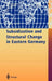Subsidization and Structural Change in Eastern Germany by Katja Gerling