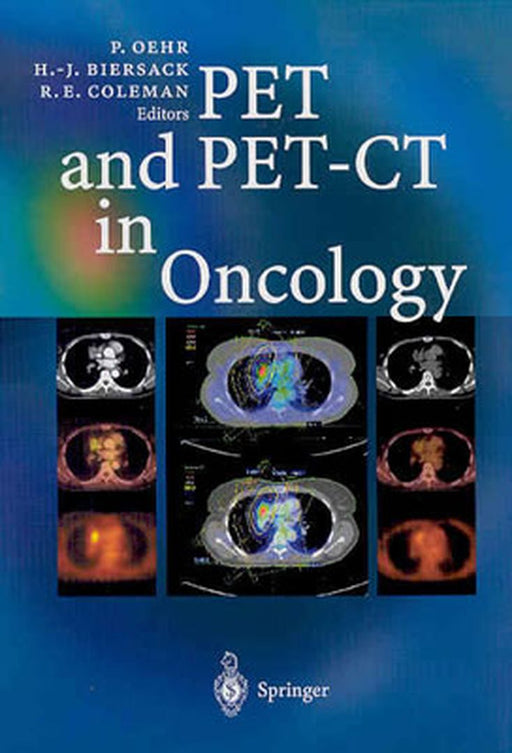 Pet and Pet-CT in Oncology by Peter Oehr