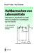 Haltbarmachen Von Lebensmitteln: Chemische, Physikalische Und Mikrobiologische Grundlagen Der Qualitätserhaltung by R. Heiss, K. Eichner